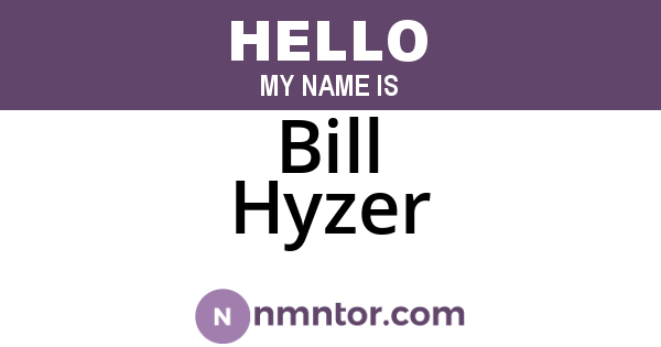 Bill Hyzer