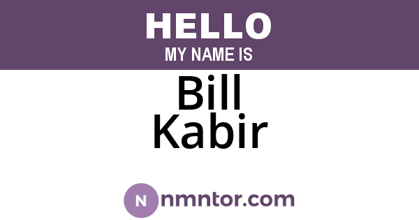Bill Kabir