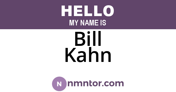 Bill Kahn
