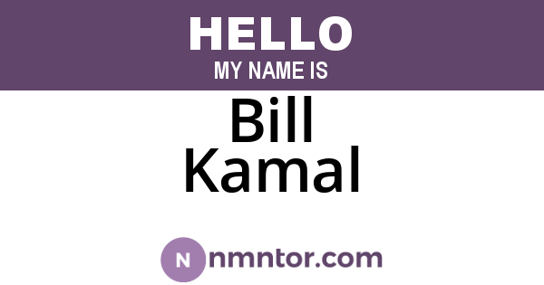 Bill Kamal