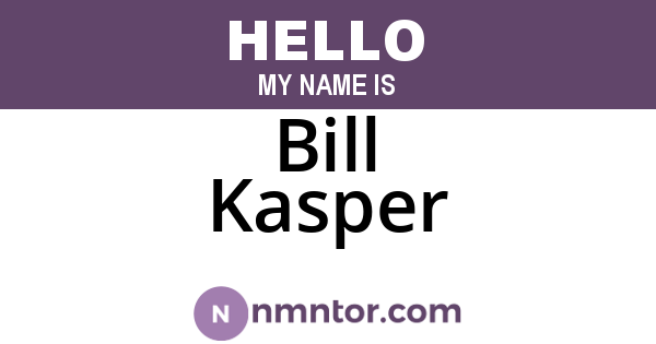 Bill Kasper