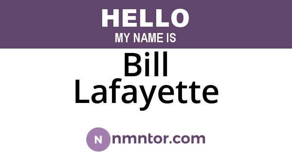 Bill Lafayette