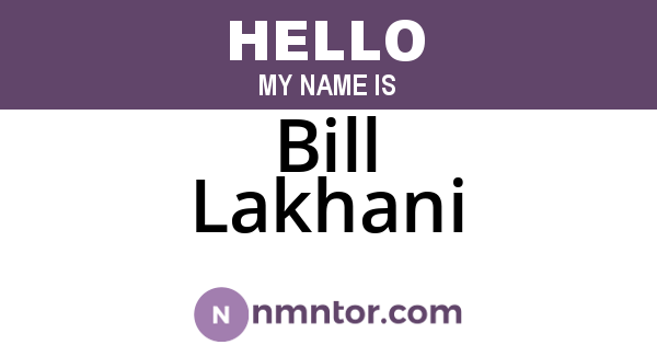 Bill Lakhani
