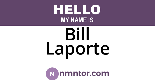 Bill Laporte