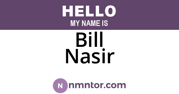 Bill Nasir