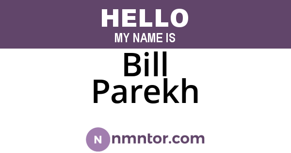 Bill Parekh