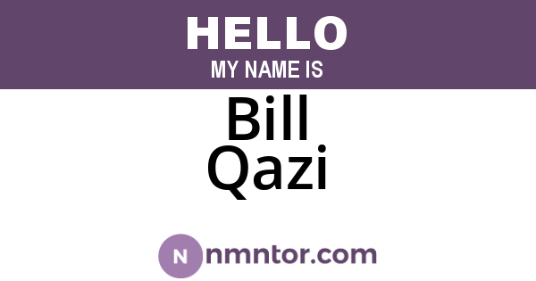Bill Qazi