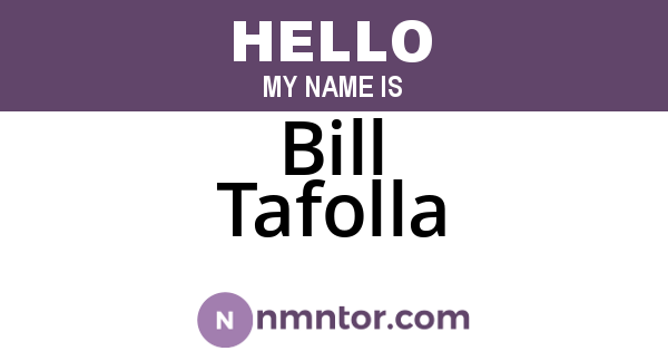 Bill Tafolla