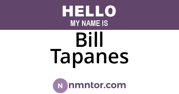 Bill Tapanes