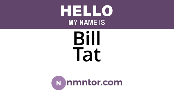 Bill Tat