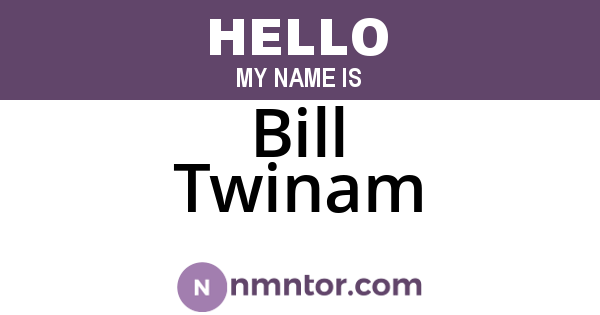 Bill Twinam