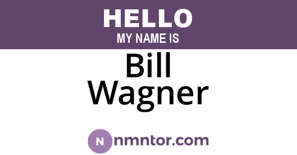 Bill Wagner