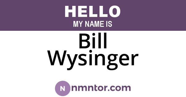 Bill Wysinger