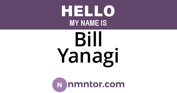 Bill Yanagi