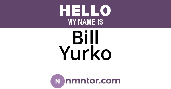 Bill Yurko