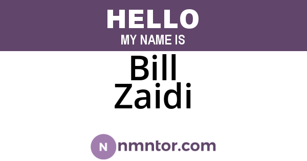 Bill Zaidi