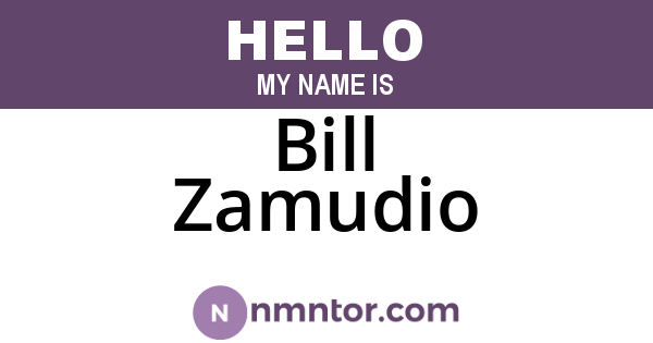 Bill Zamudio