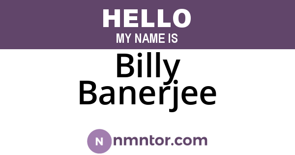 Billy Banerjee