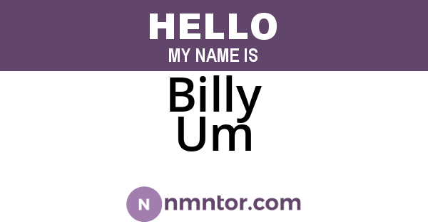 Billy Um