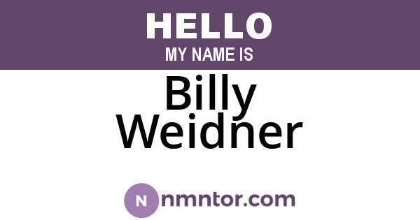 Billy Weidner