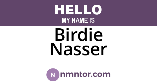Birdie Nasser