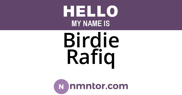 Birdie Rafiq