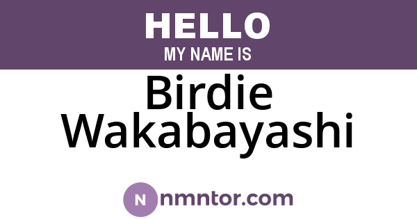 Birdie Wakabayashi