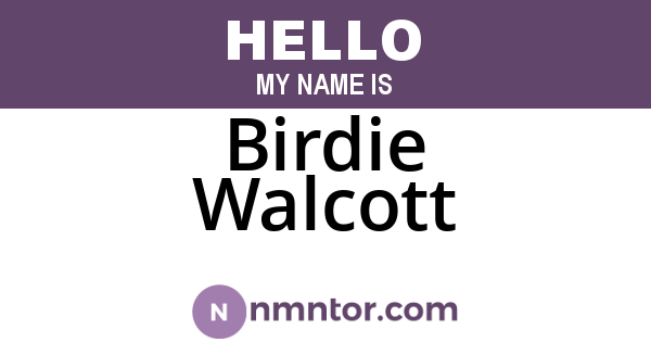 Birdie Walcott