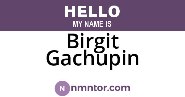 Birgit Gachupin