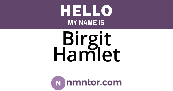 Birgit Hamlet
