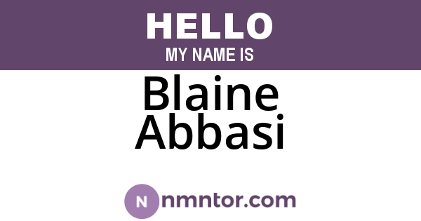 Blaine Abbasi