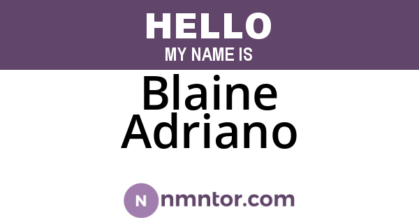 Blaine Adriano
