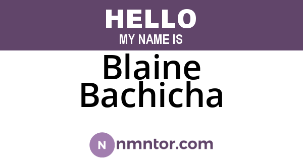 Blaine Bachicha