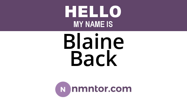 Blaine Back