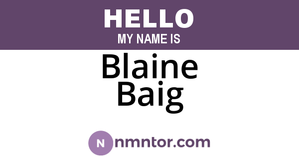 Blaine Baig
