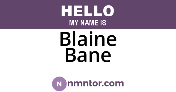 Blaine Bane