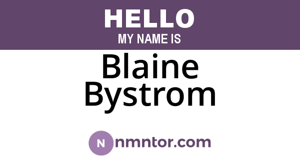 Blaine Bystrom