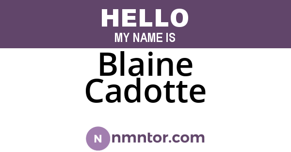 Blaine Cadotte