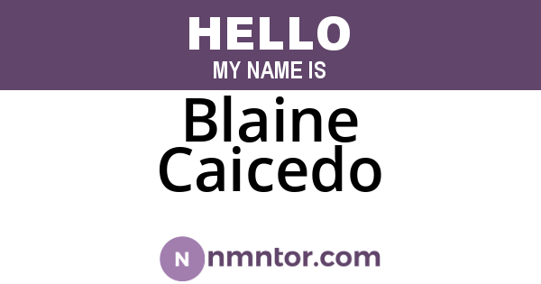 Blaine Caicedo