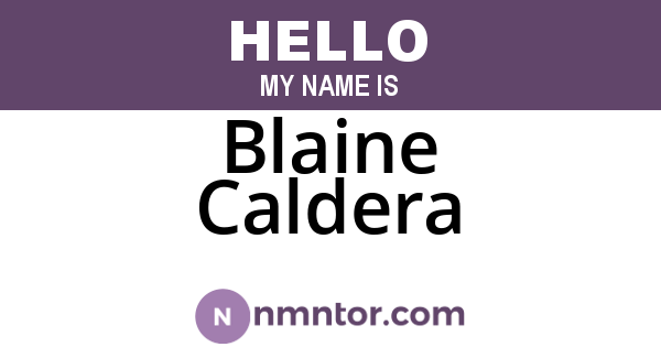 Blaine Caldera