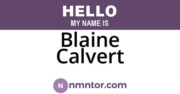 Blaine Calvert
