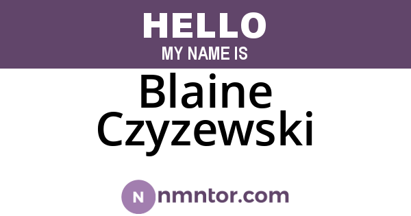 Blaine Czyzewski