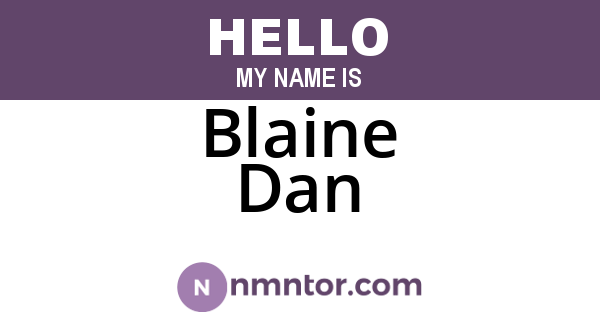 Blaine Dan