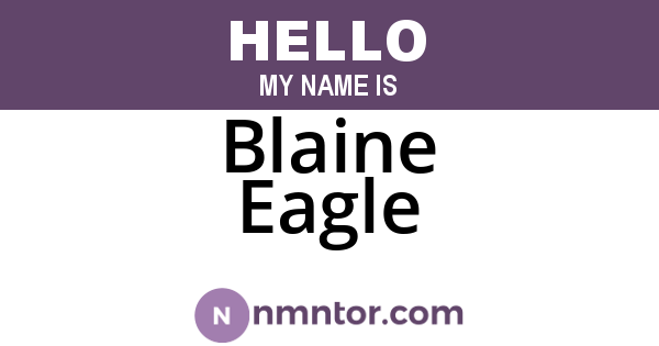 Blaine Eagle