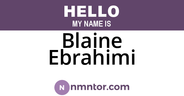 Blaine Ebrahimi
