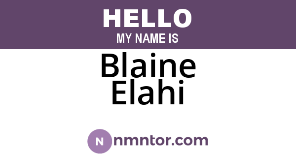 Blaine Elahi