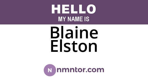 Blaine Elston