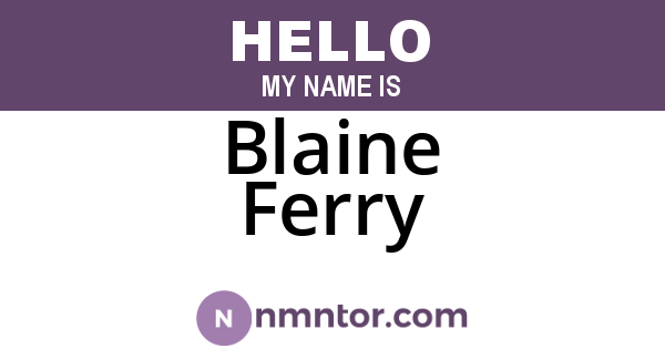 Blaine Ferry