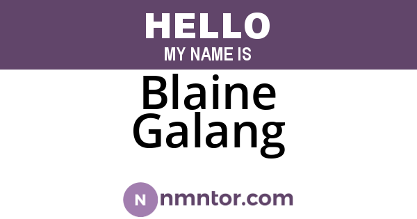 Blaine Galang