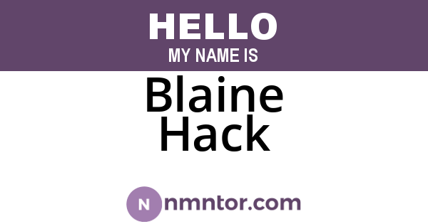 Blaine Hack